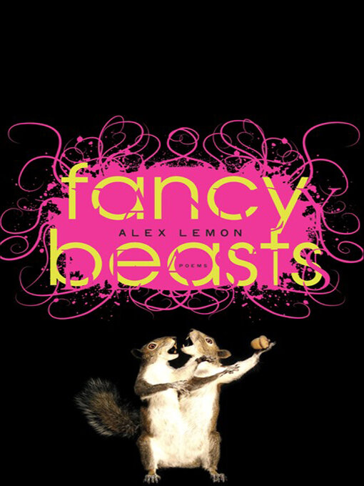 Title details for Fancy Beasts by Alex Lemon - Available